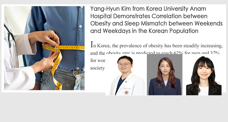Yang-Hyun Kim from Korea University Anam Hospital Demonstrates Correlation between Obesity and Sleep Mismatch between Weekends and Weekdays in the Korean Population